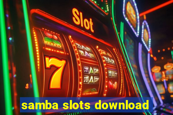 samba slots download